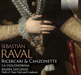 1. Sebastián Raval. Ricercari & Canzonette 1. Sebastián Raval. Ricercari & Canzonette