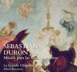 2. Sebastián Durón. Música para las Cuarenta Horas 2. Sebastián Durón. Música para las Cuarenta Horas